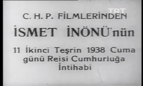 2. Cumhurbaşkanı İsmet İnönü izle