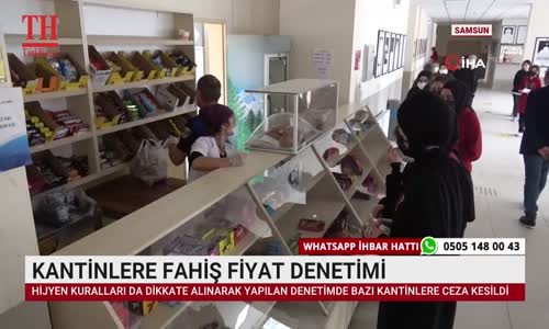 KANTİNLERE FAHİŞ FİYAT DENETİMİ