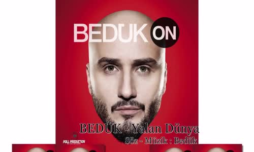 Bedük Yalan Dünya 