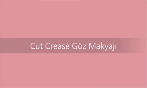 Cut Crease Göz Makyajı