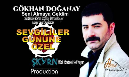 Gökhan Doğanay - Seni Almaya Geldim