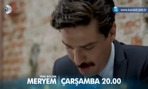 Meryem 11. Bölüm Fragmanı
