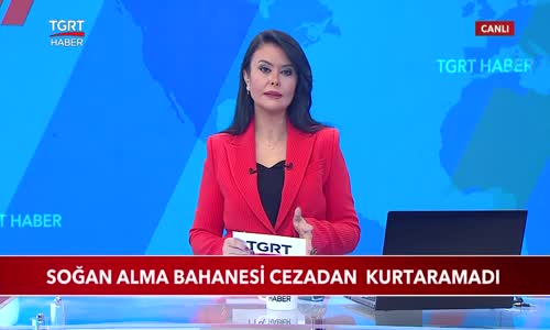 Soğan Alma Bahanesi Cezadan Kurtaramadı 