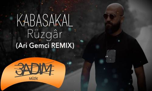 Kabasakal - Rüzgar (Ari Gemci Remix)