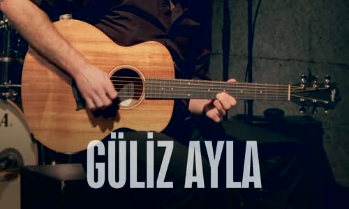Güliz Ayla - Olmazsan Olmaz (Akustik)
