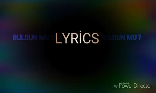 Buldun Mu Yerime Kimseyi Buldun Mu