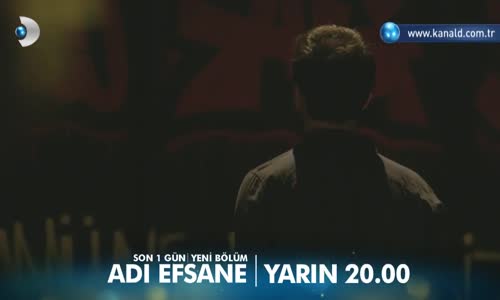 Adı Efsane 2. Devre İçin Son 1 Gün