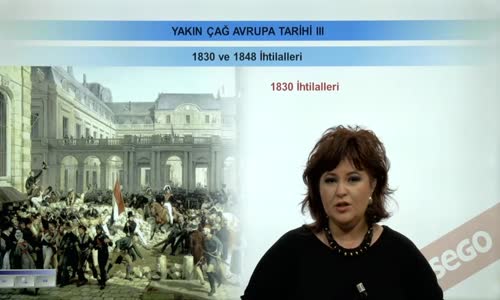 EBA TARİH LİSE - YAKIN ÇAĞ'DA AVRUPA TARİHİ - 1830 VE 1848 İHTİLALLERİ