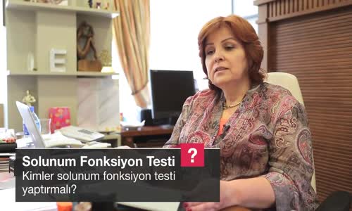 Kimler Solunum Fonksiyon Testi Yaptırmalı