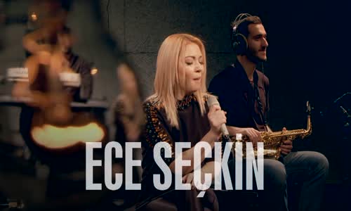 Ece Seçkin - Aman Aman (Akustik)