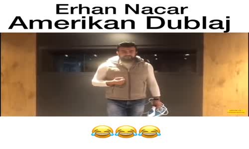Erhan Nacar - Amerikan Dublaj