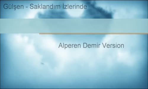 Gülşen Saklandım İzlerinde (Remix)