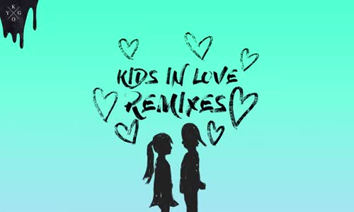 Kygo - Kids In Love Ft. The Night Game The Him Remix