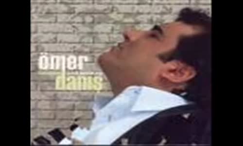 Ömer Danış   Çekerim Giderim 