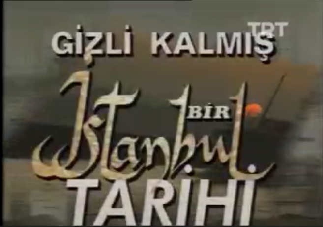 Gizli Kalmış Bir İstanbul Tarihi 4.Bölüm