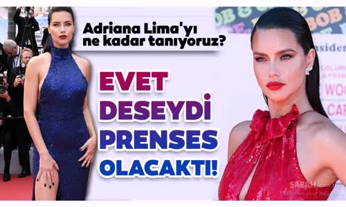 Adriana Lima'yı Ne Kadar Tanıyoruz - İşte Adriana Limanın Az Bilinen Hayat Hikayesi