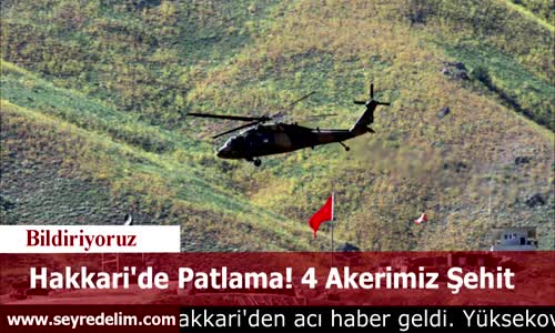 Hakkari'de Patlama 4 Askerimiz Şehit