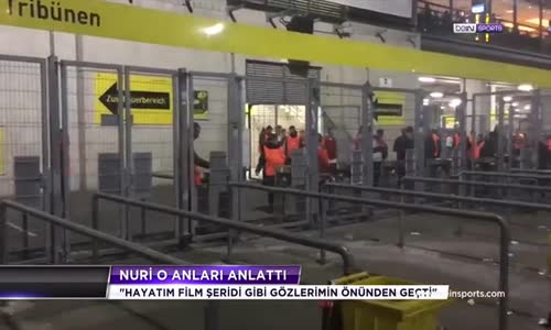 Nuri Şahin O Anları Anlattı!