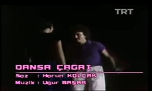 Harun Kolçak  Dansa Çağrı