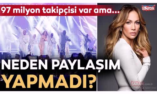 Lopez Neden Paylaşım Yapmadı
