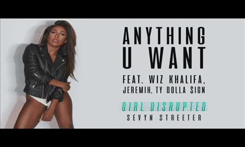 Sevyn Streeter - Anything U Want
