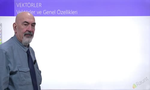 EBA FİZİK LİSE - KUVVET VE HAREKET - VEKTÖRLER - VEKTÖRLER VE GENEL ÖZELLİKLERİ