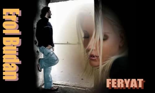 Erol Budan - Feryat