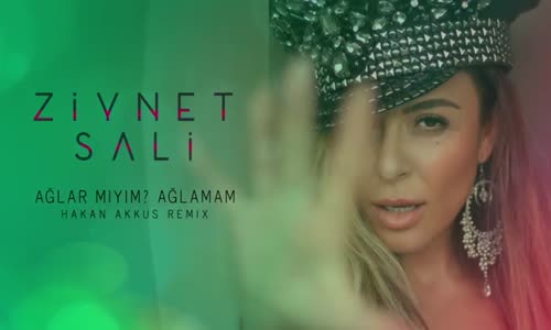 Ziynet Sali - Ağlar Mıyım - Ağlamam Hakan Akkus Remix Teaser