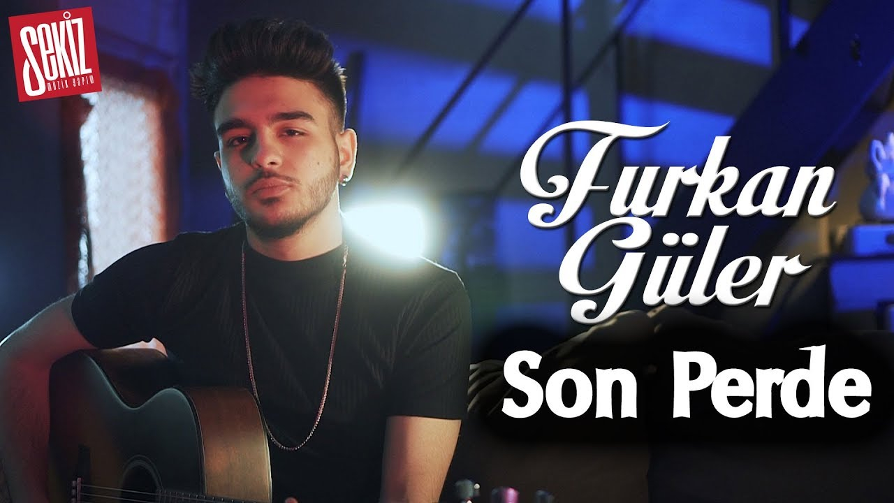 Furkan Güler - Son Perde