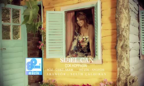 Sibel Can - Çok Hoppasın