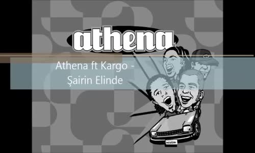 Athena Ft Kargo  Şairin Elinde 