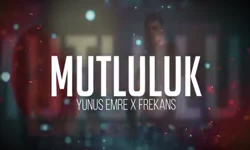 Yunus Emre & Frekans - Mutluluk ( Kinetic Typography Video )