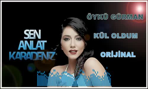 Öykü Gürman - Kül Oldum (Orijinal Soundtrack)