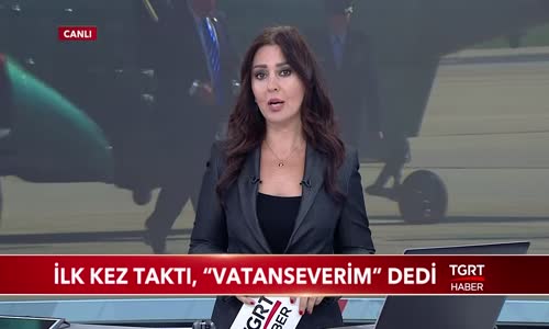 İlk Kez Taktı, ''Vatanseverim'' Dedi 