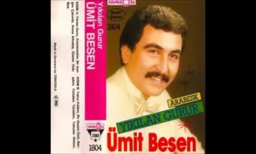 Ümit Besen - Yıkılan Gurur