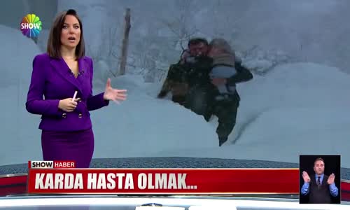 Karda hasta olmak... 