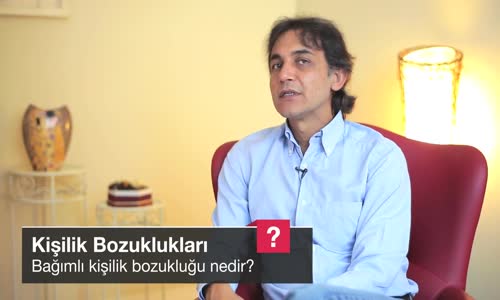 Bağımlı Kişilik Bozukluğu Nedir