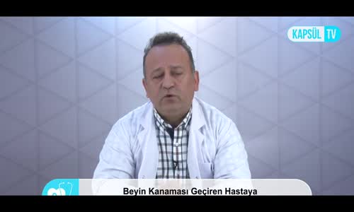 Beyin Kanaması Geçiren Hastaya İlk Yardım Nasıl Yapılır