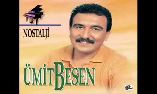 Ümit Besen - Bir Akşam Üstü