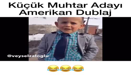 Küçük Muhtar Adayı - Veysel Zaloğlu ( Amerikan Dublaj ) 
