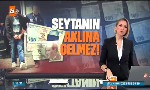 Şeytanın dahi aklına gelmez!  