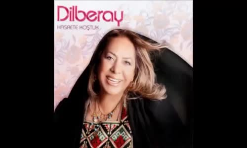 Dilber Ay   Saçlarından Bir Tel Yolla