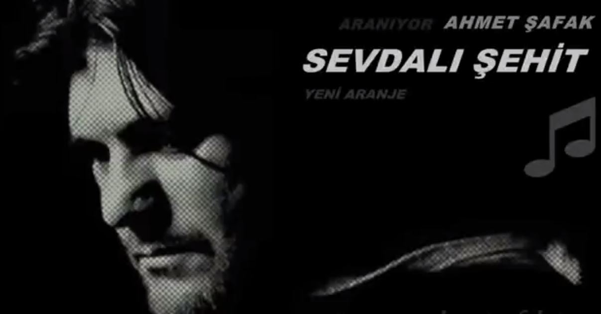  Ahmet Şafak   Sevdalı Şehit (Yeni Aranje)