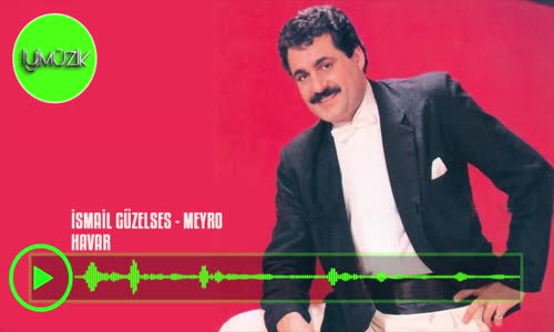 İsmail Güzelses - Havar