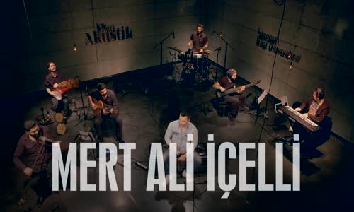 Mert Ali İçelli - Merhaba Merhaba (Akustik)