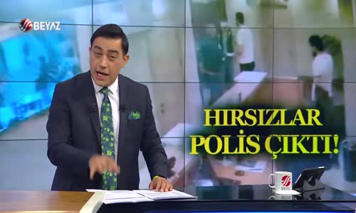 Hırsızlar polis çıktı!
