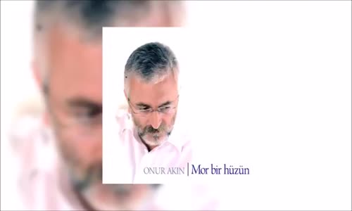 Onur Akın - Bir Eski Resim 