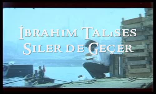 İbrahim Tatlıses - Siler De Geçer