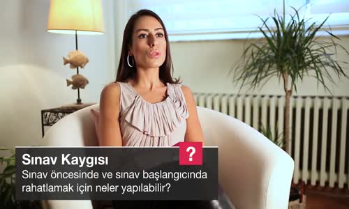 Sınav Öncesinde Ve Sınav Başlangıcında Rahatlamak İçin Neler Yapılabilir