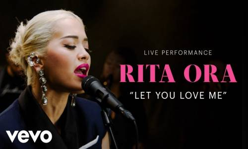 Rita Ora - Let You Love Me